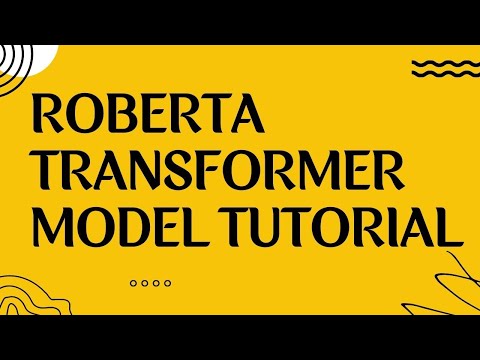ROBERTA model tutorial | machine learning | deep learning | transformer models | NLP models