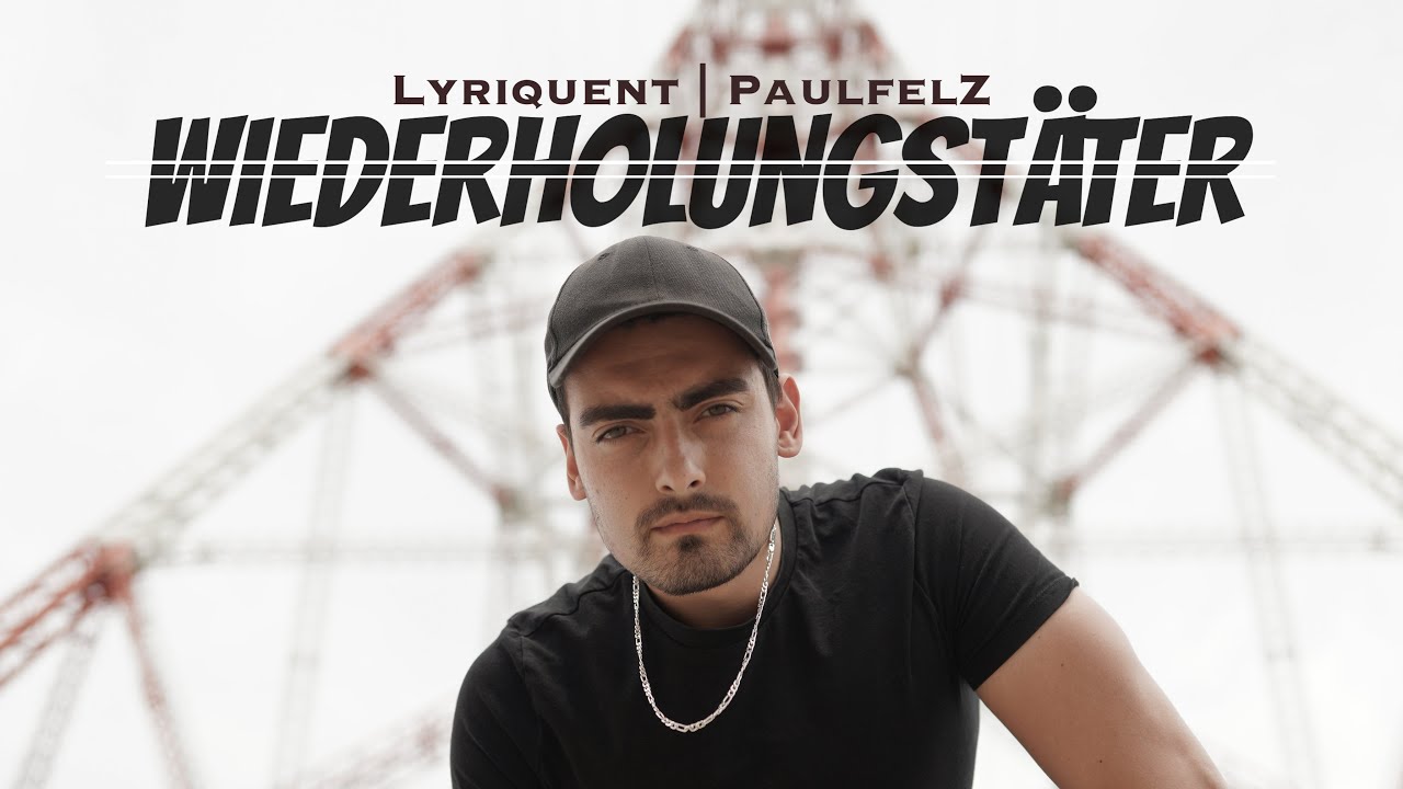 Lyriquent - Wiederholungstäter (prod. PaulfelZ)