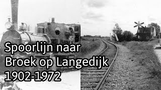 Spoorlijn naar Broek op Langedijk (1902-1972)