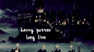 Long Live - Harry Potter {remake}