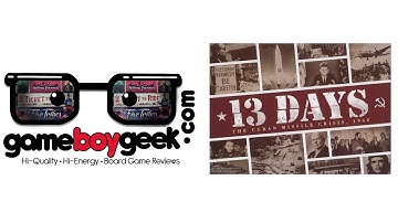 13 Days: The Cuban Missle Crisis Review with the Game Boy Geek