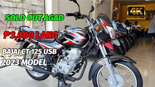 BAKIT MARAMING BUMIBILI NANG BAJAJ CT 125 2023 MODEL | Brand New CT125 Activation.