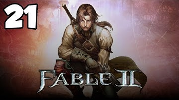 A Whole New World (Episode 21) - Fable 2 Campaign Gameplay Playthrough