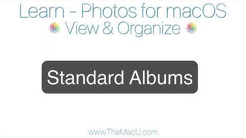 Photos for Mac Tutorial: How to use and manage standard albums!