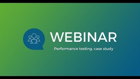 Performance testing, Case study | Webinar with Viktor Terinek