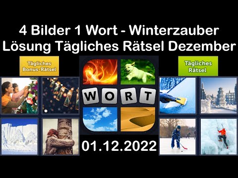 4 Bilder 1 Wort - Winterzauber - 01.12.2022 - Lösung Tägliches Rätsel - Dezember 2022