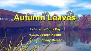 Video thumbnail of "Autumn Leaves – Doris Day"