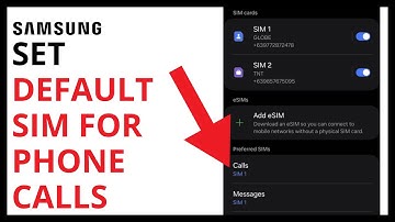 How to Set Default SIM For Phone Calls on Samsung Galaxy