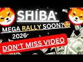 🚀 Shiba Inu Mega Rally 2026: BIG POSITIVE NEWS 🤩 | Shiba Inu #SHIB