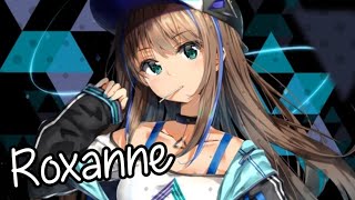 Nightcore - Roxanne