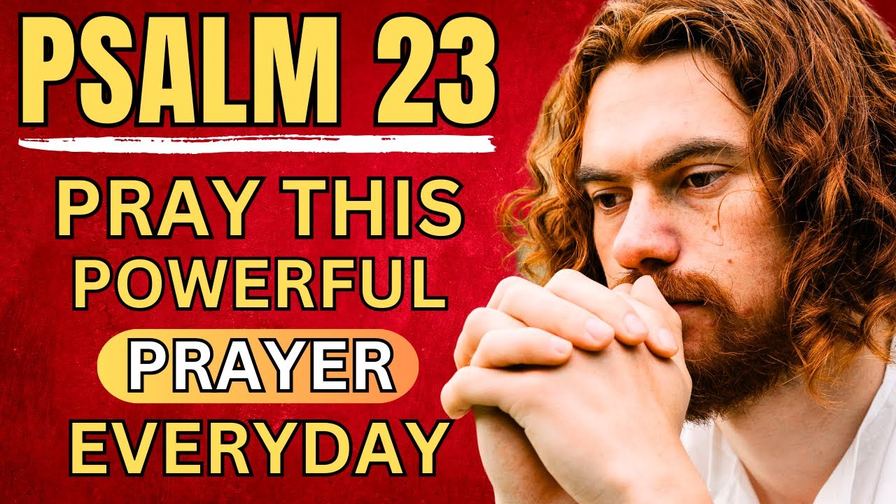 PSALM 23 | The Most Powerful Prayer For Peace And Abundance (Christian ...