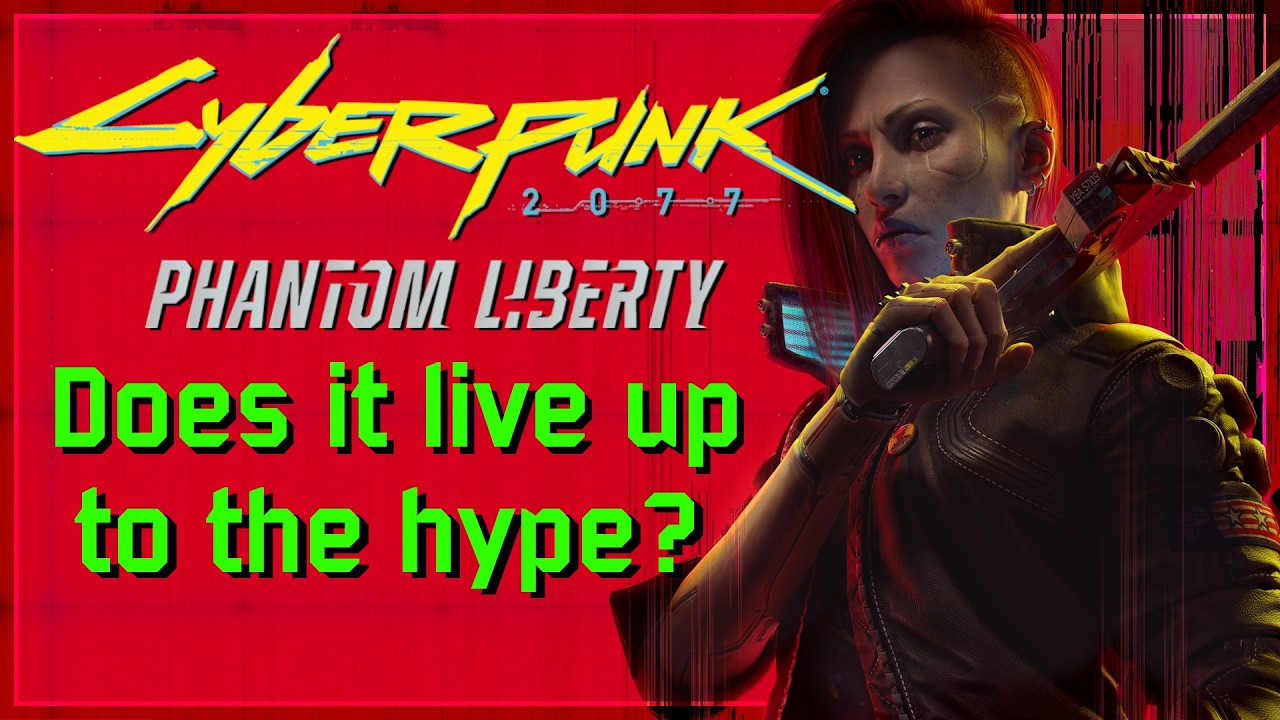 Cyberpunk Phantom Liberty - CDPR's Redemption Arc