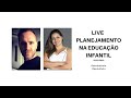 LIVE Planejamento na Educação Infantil - Paulo Fochi e Maíra Dourado