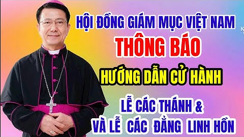 🔴HỘI ĐỒNG GIÁM MỤC VIỆT NAM - HƯỚNG DẪN CỬ  HÀNH LỄ CÁC THÁNH VÀ LỄ CÁC ĐẲNG LINH HỒN 2025