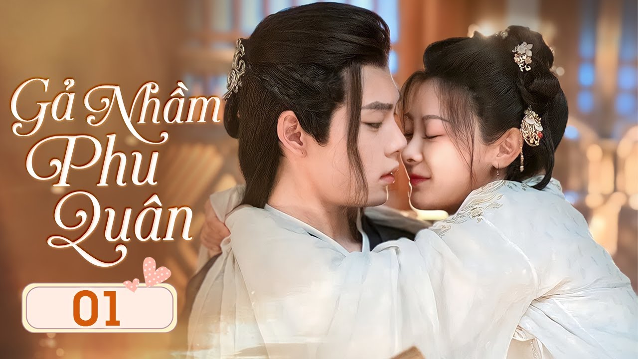 GẢ NHẦM PHU QUÂN - Tập 01 | Phim Cổ Trang Ngôn Tình Lãng Mạn Hấp Dẫn Nhất 2024