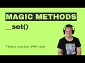 PHP magic method __set() with example