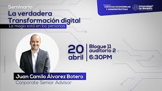 Seminario | La verdadera Transformación digital: La magia está en las personas