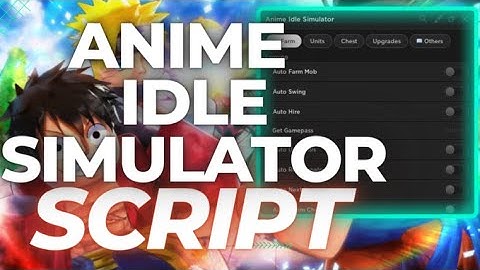 Anime Idle Simulator Script