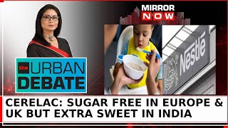 Nestle's No Sugar In UK, But Extra Sweet In India: Double Standards For Double Profit? |Urban Debate