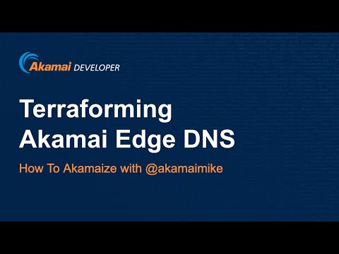 How To Configure Akamai Terraform Provider [DNS Management]