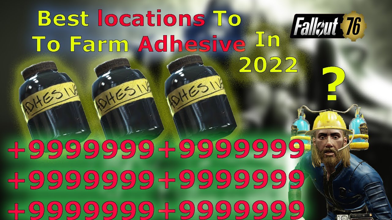 Fallout 76 The Best Adhesive Farm In 2022 (NEW) YouTube