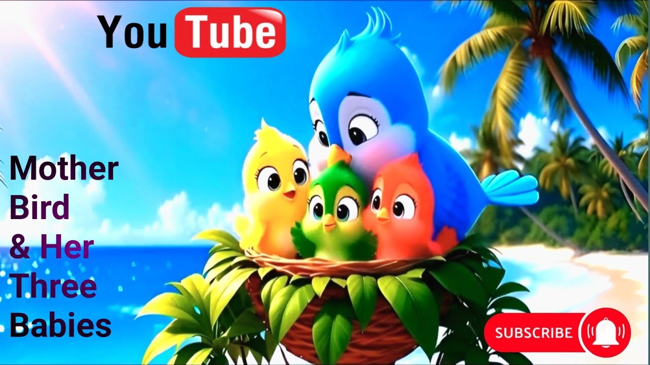माँ चिड़िया और उसके तीन बच्चे 🐦🌊 | Mother Bird & Her Three Babies 