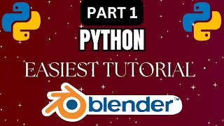 Information Python Easiest Tutorial In Blender 4.2 Part 1 Guide