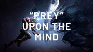 Prey - Prey Upon The Mind [Combat Edit]