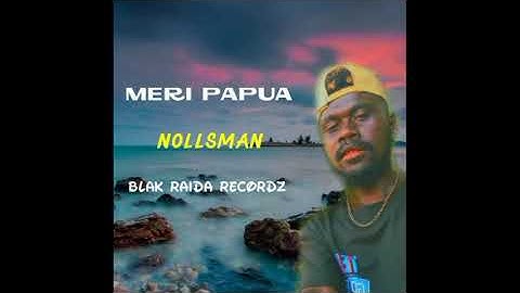 MERI_PAPUA__NOLLSMAN_( ISLAND MUSIC ) BLAK RAIDA RECORD 🇸🇧🏝