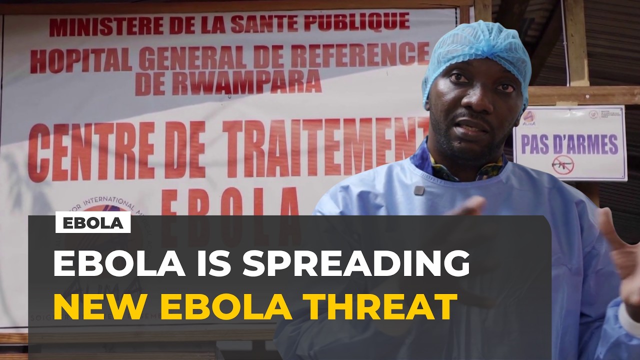 Ebola Fears Grow as DRC Battles New Outbreak
