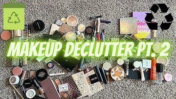 Makeup Declutter PART 2 Getting rid of 10 years worth of Makeup!! 2021