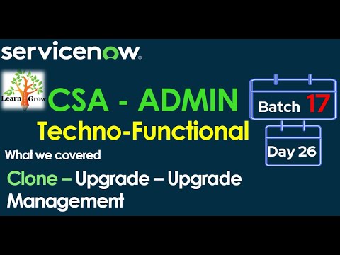 CSA Admin Batch17 | Day 26 | Clone - Upgrade - Upgrade Management