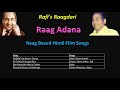 Raag adana based songs of rafi  rafis raagdari  mohammad rafi research