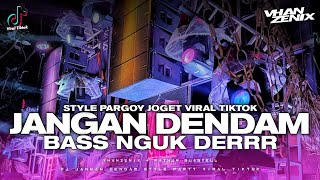 DJ JANGAN DENDAM STYLE PARTY VIRAL TIKTOK - VHANZENIX FT FATHUR BLASTELL