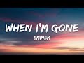 Eminem When I M Gone Lyrics