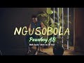 Ngusobola Pawaboy AB Visualizer Lyrics