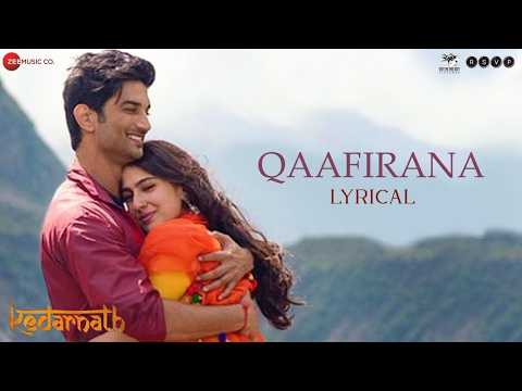 Qaafirana | Kedarnath | Sushant Rajput | Sara Ali K | Arijit Singh, Nikhita | Amit Trivedi | Lyrical