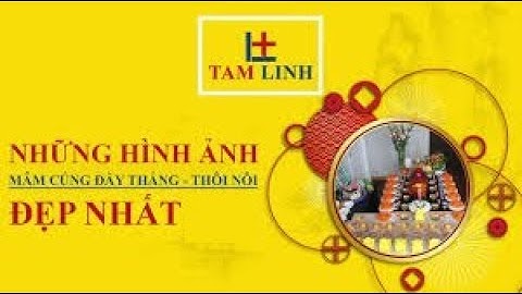 Những Hình Ảnh Mâm Cúng Đầy Tháng - Thôi Nôi Đẹp Nhất - Đồ Cúng Tâm Linh