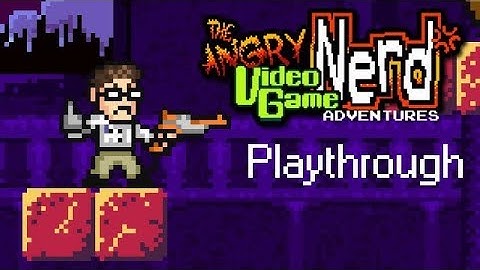 Angry Video Game Nerd Adventures | Old school