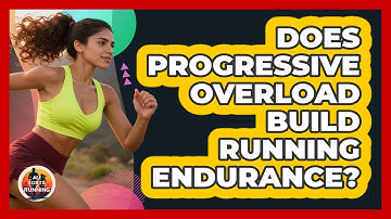 Does Progressive Overload Build Running Endurance?