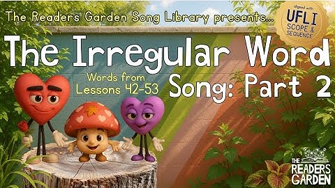 🎵 The Irregular Word Song: Part 2 | Heart Words | Aligned with UFLI Lessons 42-53