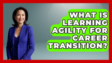 What Is Learning Agility For Career Transition? - The Gen X Rewind