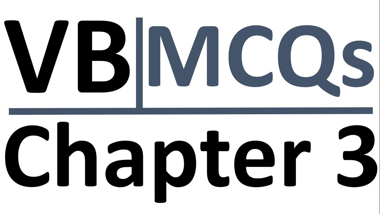Visual Basic Chapter No 3 MCQs - YOUTUBE - YouTube