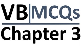 Visual Basic Chapter No 3 MCQs - YOUTUBE