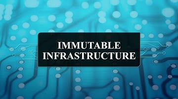 What is the idea of Immutable Infrastructure?  - Devsena Mishra