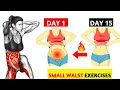 10 min standing workout lose 2 inches off waist in 1 week  small waist exercises for abs  waist