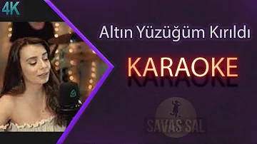 Altın Yüzüğüm Kırıldı Karaoke Türkü