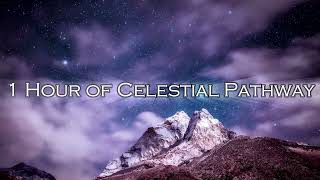 1 Hour of Celestial Pathway