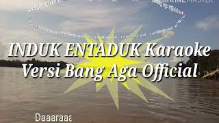 Lagu Dayak Iban INDUK ENTADUK (Karaoke/Lirik)