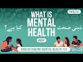 Understanding Mental Health 101 | FikrLess